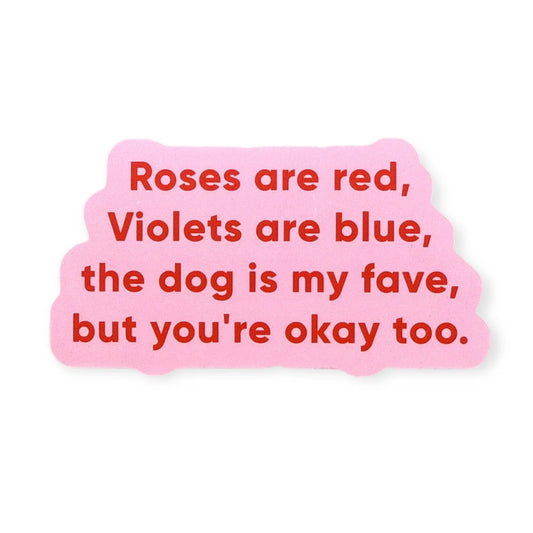 Vinyl Sticker "THE DOG IS MY FAVE"